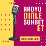 Radyolu Sohbet: Canlı Radyo Dinle, Sohbet Et