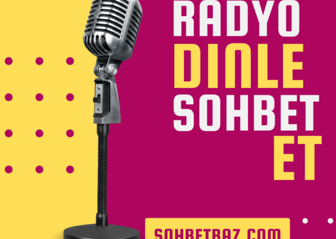 Radyolu Sohbet: Canlı Radyo Dinle, Sohbet Et